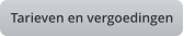 Tarieven en vergoedingen