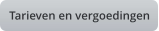 Tarieven en vergoedingen